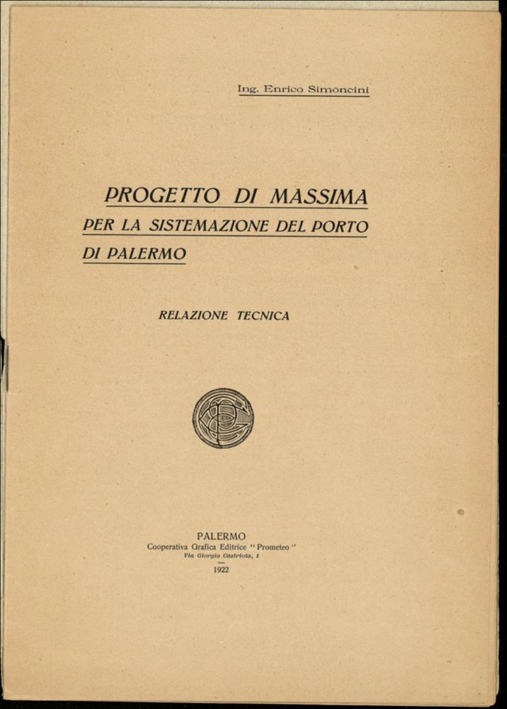 Progetto di massima per la sistemazione del porto di Palermo. Relazione tecnica